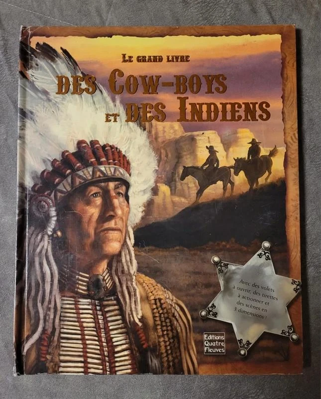 Le grand livre des Cow-Boys et des Indiens Chris Appel, Sailesh Thakrar, Sabine